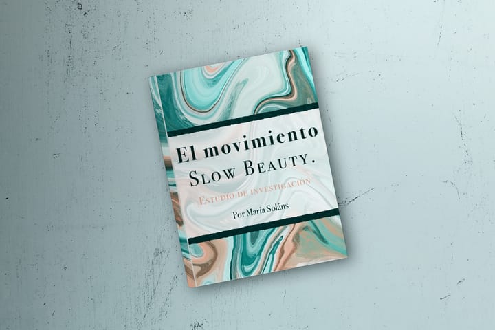 El Movimiento Slow Beauty