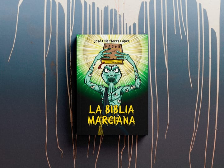 🛸 La Biblia Marciana / The Martian Bible 🛸